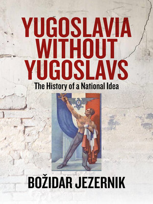 cover image of Yugoslavia without Yugoslavs